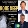 Bone Deep: Untangling the Betsy Faria Murder Case with Author Joel Schwartz