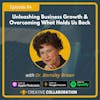 Unleashing Business Growth & Overcoming What Holds Us Back with Dr. Barnsely Brown