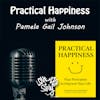 Episode 224: Practical Happiness – Interview with Pamela Gail Johnson