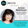 Ask The Expert : Arvee Robinson, Are You a Million Dollar Speaker?