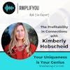 Ask the Expert: The Profitability in Connections with Kimberly Hobscheid