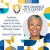 Fearless Authenticity: How to Provide Maximum Value for Ultimate Impact with Jeanne Sparrow