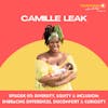 011 Camille Leak: Diversity, Equity & Inclusion: Embracing Differences, Discomfort, and Curiosity
