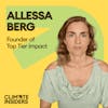 Top Tier Impact - The Surprising Solution to Climate Change: Rebuilding Communities (ft.Alessa Berg)