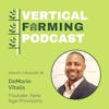 S2E16: DeMario Vitalis - Leaving Hydroponics Better Than How He Found It