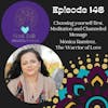 The Soul Talk Episode 146: Choosing yourself first. Meditation and Channeled Message
