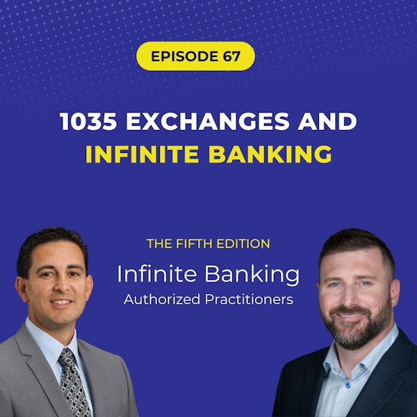 1035 Exchanges and Infinite Banking