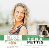 100: Succeeding in All the Wrong Ways with Tena Pettis