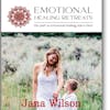 How to Heal from Abuse & Trauma with Jana Wilson