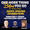 300th Episode Celebration: Embracing a Unique Conversation About Life