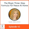 The Magic Three-Step Formula For Peace At Home with Debra Kocis