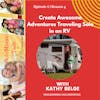Create Awesome Adventures Traveling Solo in an RV w/Kathy Belge