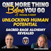 Unlocking Human Potential: Sacred Rage Alchemy Revealed