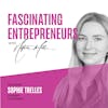 How Sophie Trelles-Tvede Came Up with a $21 Million Business Idea at 18 Years Old Ep. 61