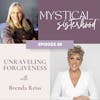 060: Unraveling Forgiveness with Brenda Reiss