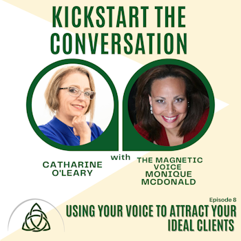 Using Your Voice to Attract Your Ideal Clients with The Magnetic Voice Monique McDonald