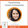 Transforming Tension To Connection with Klara Sedlacek