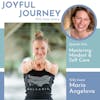Mastering Mindset & Self Care - A Conversation  with Maria Angelova