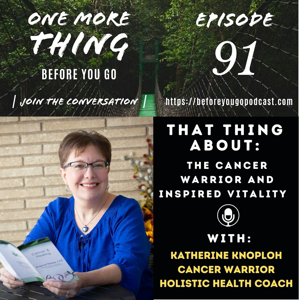 That Thing About the Cancer Warrior and Inspired Vitality