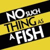 No Such Thing As A Fish Reviewed