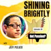 Got Passion? With Jeff Pulver