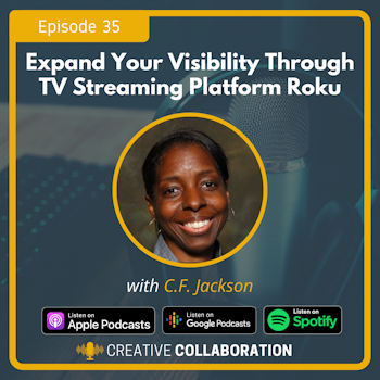 Expand Your Visibility Through TV Streaming Platform Roku with C.F. Jackson