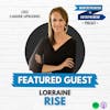 744: Making the RIGHT career moves, overcoming fear, and TAKING ACTION w/ Lorraine Rise