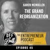Karen McMullen – The Grand Reorganization
