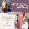 Embracing Your Inner Child With Jana Wilson