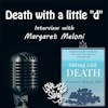 Episode 220: Death with a Little “d” – Interview Margaret Meloni