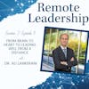 From Brain to Heart to Leading Well from a Distance with Dr. Ali Lankerani | S2E008