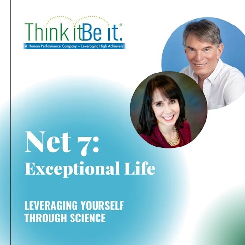Net 7: Exceptional Life