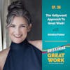 The Hollywood Approach To Great Work! with Kristina Paider | UYGW036