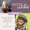 058: Transforming Reality by Shifting Perception with Pam Grout