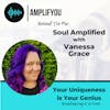 Behind the Mic: Soul Amplified with Vanessa Grace