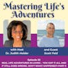 Real Life Adventures in Living – You Got It All, and It Still Goes Wrong. Why? What Happened? – Part II with Guest Scott Feld | EP 033