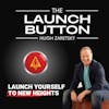The Launch Button