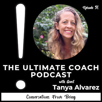 Being a Powerful Creator with Love - Tanya Alvarez