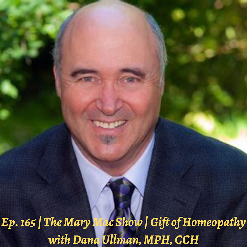 Gift of Homeopathy with Dana Ullman, MPH, CCH