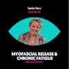 Myofascial Release and Chronic Fatigue with Julie McCammon