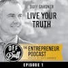 Duff Gardner – Live Your Truth