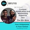 Ask The Expert: Content Syndication and Maximizing Exposure with The Biz Bros