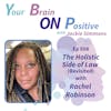 The Holistic Side of Law - Rachel Robinson (Revisited)