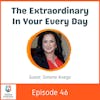 The Extraordinary in Your Every Day with Simone Knego