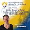 Inspiring Leadership Lessons from Top Athletes: Insider Secrets to Mental Toughness and High Performance from a 2x Olympic Medalist | Katie Zaferes