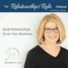Good People Know Good People” – A Conversation with Patte Gilbert, Top L.A. Realtor, About Building a Successful Business on Referrals  | RR69