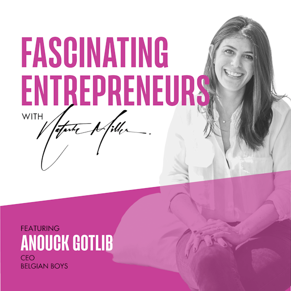 Building a Strong Brand Foundation and Spreading Sweetness with Anouck Gotlib Ep 71