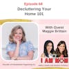 Ep 64 - Decluttering Your Home 101