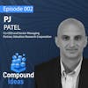 PJ Patel - Compounding Interest on Givers