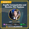Amplify Communication and Monetize Your Business with Yvonne Silver